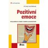 Pozitivní emoce - Jak je posilovat a rozvíjet v osobním i pracovním životě - Pavel, Jiří Suchý, Náhlovský