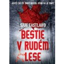 Kniha Bestie v Rudém lese Sam Eastland CZ