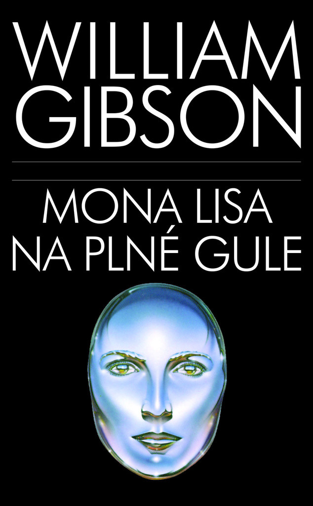 Mona Lisa na plné gule - William Gibson