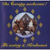 Tři sestry - Do Evropy nechceme! [CD]