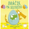 Dráčik má sestričku - Robert Starling