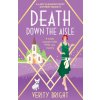 Death Down the Aisle (Verity Bright)(Brožovaná)