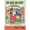Od jari do zimy - Petr Šulc, Vendula Hegerová (ilustrátor)
