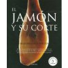 El Jamón y su Corte