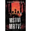 Mstiví mrtví - Coates Darcy