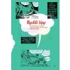 Rychlé šípy. Původní kresby a scénáře Jaroslava Foglara, Jana Fischera a Marko Čermáka | Pavel Kořínek, Jaroslav Foglar