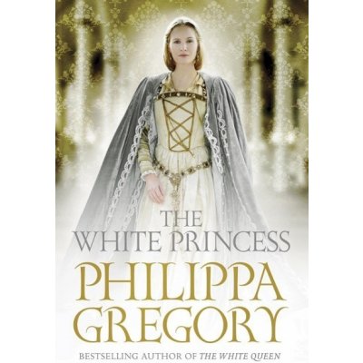 The White Princess - Gregory, Philippa