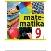 Matematika pre 9. ročník ZŠ a pre 4. ročník gymnázia s osemročným štúdiom s VJM, 1. časť - Kobalská Viera