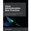 Linux Administration Best Practices (Scott Alan Miller)(Brožovaná)