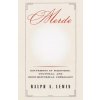 Merde: Excursions in Scientific, Cultural, and Socio-Historical Coprology (Ralph A. Lewin)(Brožovaná)