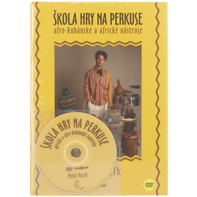 Škola hry na perkuse+DVD afro-kubánské a africké nástroje