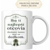 Hrnček Iba tí najlepší otcovia dostanú šancu stať sa dedkom