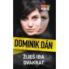 Žiješ iba dvakrát - Dominik Dán