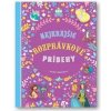 Najkrajšie rozprávkové príbehy - Kolektív autorov