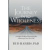 The Journey into Wholeness (Bud Harris)(Brožovaná)