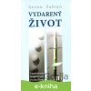 Vydarený život II. - Anton Fabian