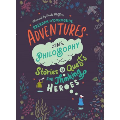 Adventures in Philosophy O'Donoghue BrendanPevná vazba