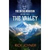 The Valley, Volume 2: Fire on the Mountain Series