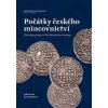 Počátky českého mincovnictví / The Beginnings of the Bohemian Coinage - Jiří Lukas, Jan Videman
