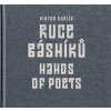 Ruce básníků Hands of Poets - Karlík Viktor
