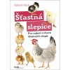 Šťastná slepice - Robert Höck