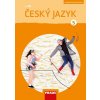 Český jazyk 5 2. díl - Gabriela Babušová, Jaroslava Kosová, Veronika Nespěšná, Lenka Pázlerová, Jitka Vokšická