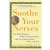 Soothe Your Nerves (Angela Neal-Barnett)(Brožovaná)
