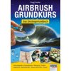 Airbrush-Grundkurs (Roger Hassler)(Brožovaná)