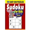 Sudoku For Kids: Sudoku For Kids: 100 4x4 Easy Puzzles for Ages 6 - 8
