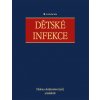 Dětské infekce - Ambrožová Helena kolektiv