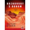 Rozhovory s Bohom I. (Neale Donald Walsch)