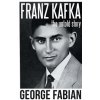 Franz Kafka: The Untold Story (Fabian George)