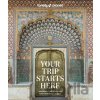 Your Trip Starts Here - Lonely Planet