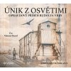 Únik z Osvětimi (audiokniha) - Jonathan Freedland
