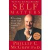Self Matters: Creating Your Life from the Inside Out (Phillip C. McGraw)(Brožovaná)