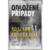 Odložené případy Poslední fotografie (4) - Tina Frennstedt