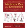 Travell, Simons & Simons' Myofascial Pain and Dysfunction - Joseph M. Donnelly