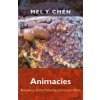 Animacies (Mel Y. Chen)(Brožovaná)