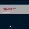 Medzi anarchiou a tyraniou - Ivan Šimko