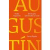 Svätý Augustín Životopis spiritualita a texty - Pigula Juraj