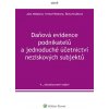 Daňová evidence podnikatelů a jednoduché účetnictví neziskových subjektů - Jana Hakalová, Šárka Kryšková, Yvetta Pšenková
