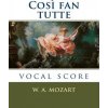 Cos? fan tutte: vocal score (Wolfgang Amadeus Mozart,Lorenzo Da Ponte,Georg Schunemann)()