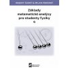 Základy matematické analýzy pro studenty fyziky 4 - Robert Černý