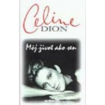 Môj život ako sen - Celine Dion