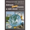 Základy praktické chemie a náš život Pracovní sešit - Pavel Beneš