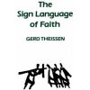 Sign Language of Faith (Gerd Theissen)(Brožovaná)