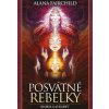 Posvátné rebelky SYNERGIE - Alana Fairchild