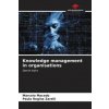 Knowledge management in organisations (Paula Regina Zarelli)(Brožovaná)