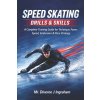 SPEED SKATING DRILLS & SKILLS (Diverne J Ingraham,Lacher Abril Ingraham)(Brožovaná)