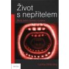 Život s nepřítelem - Stránská Lenka